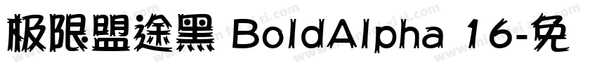 极限盟途黑 BoldAlpha 16字体转换